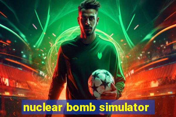 nuclear bomb simulator